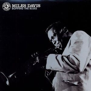 Miles Davis - Bopping The Blues  LP LP